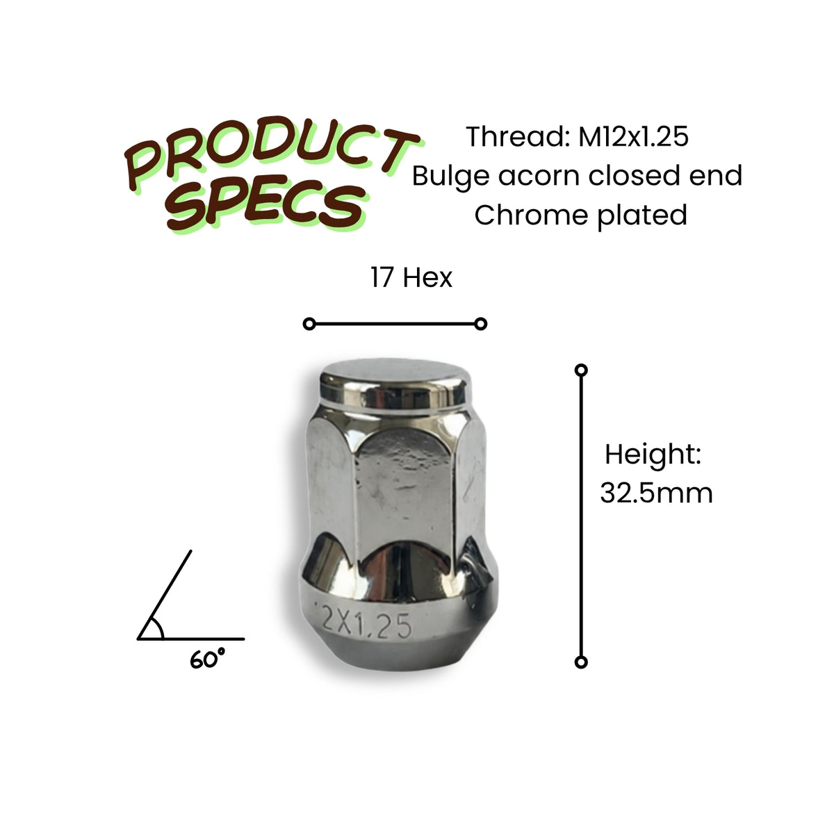 M12x1.25 Bulge Acorn Closed End Wheel Nut (Chrome Finish) – 17 Hex